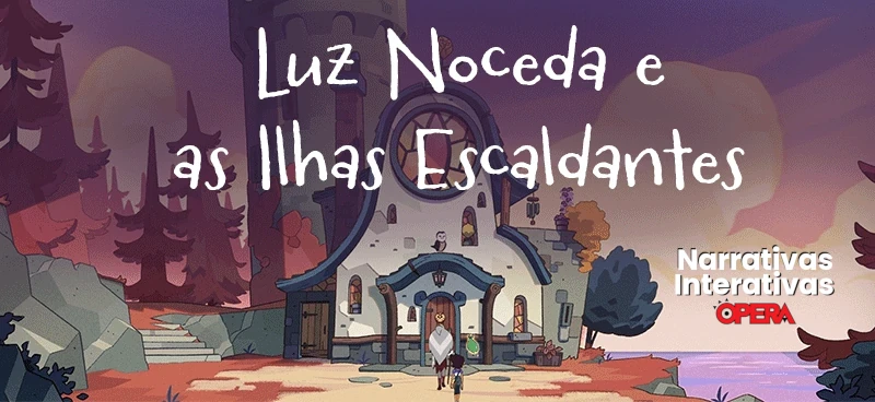 Luz Noceda e as Ilhas Escaldantes
