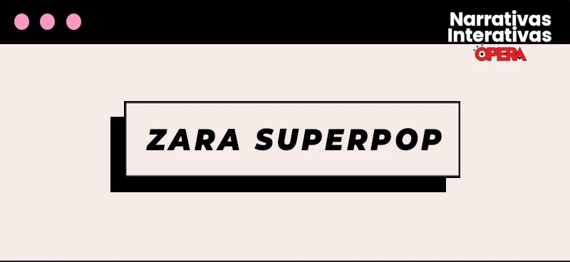 Zara SuperPop